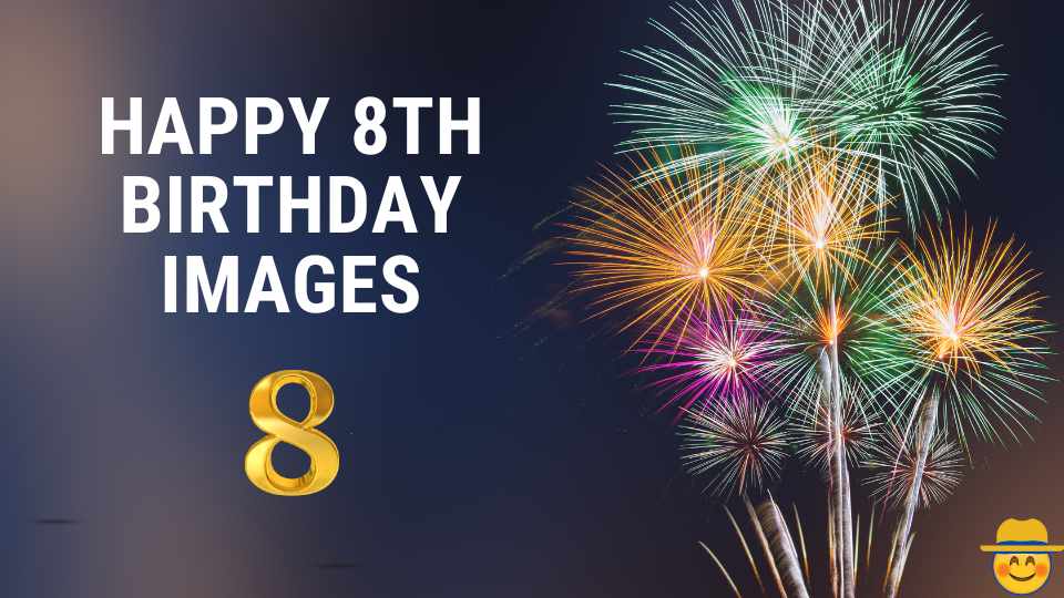 Happy 8th Birthday Images