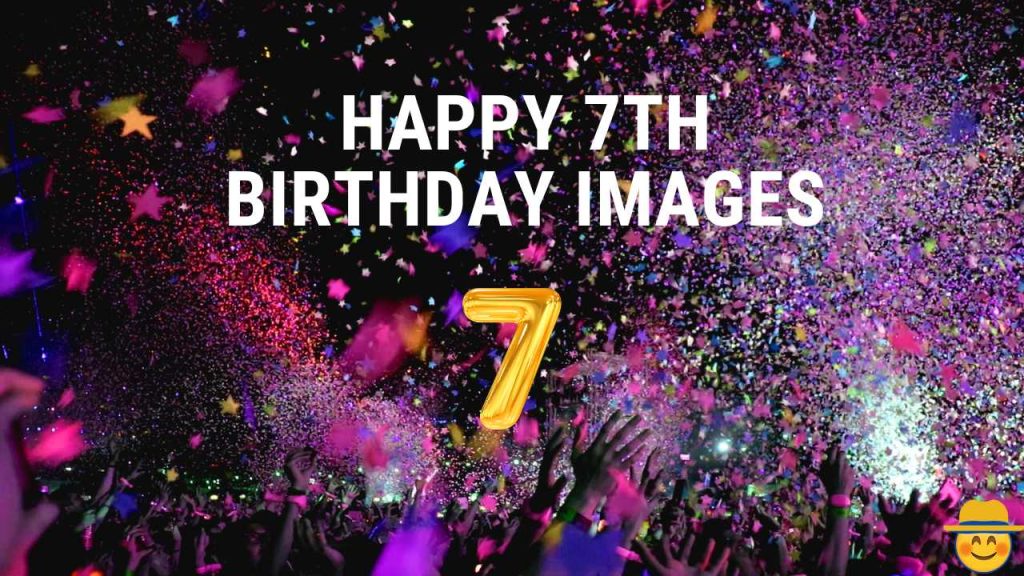 Happy 7th Birthday Images