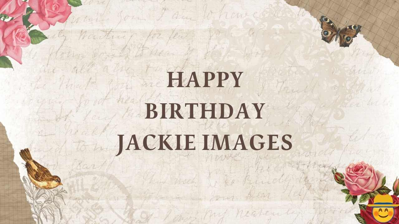 Happy Birthday Jackie