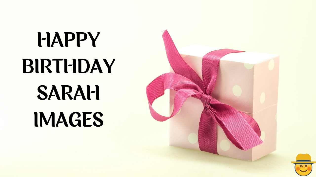 Happy Birthday Sarah Images