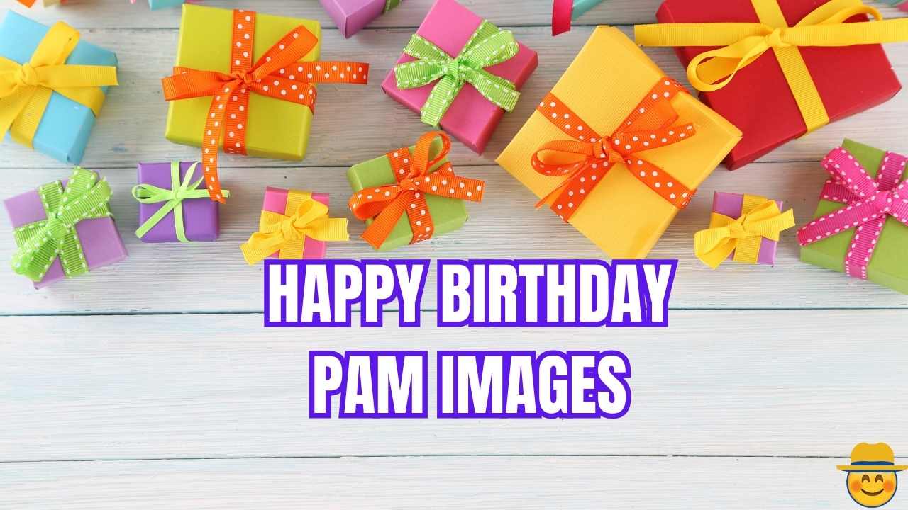 Happy Birthday Pam